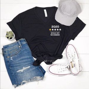 2020 Would Not Recommend Tee